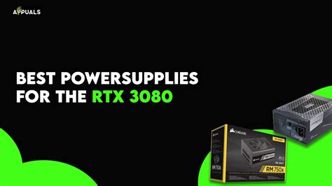 Top 5 Best Power Supplies for RTX 3080: Ensure Optimal Performance and Stability
